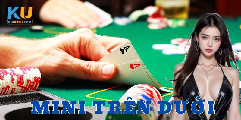 Lưu ý khi tham gia mini trên dưới