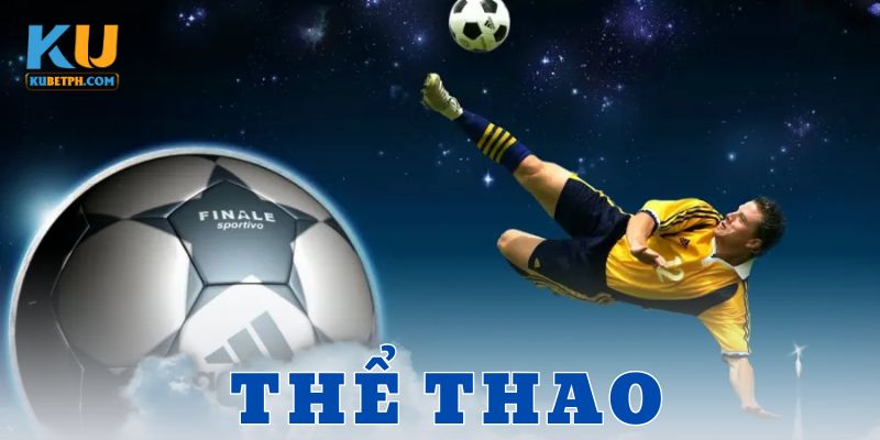 Tổng quan về cá cược thể thao tại Kubet