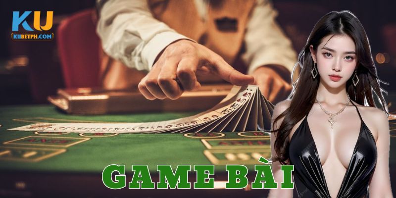 Tổng quan về game bài tại Kubet